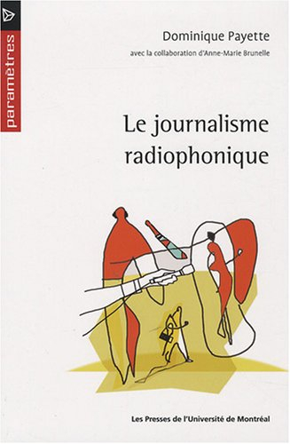 Le journalisme radiophonique