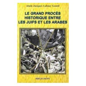 Le grand procès historique entre les Juifs et les Arabes