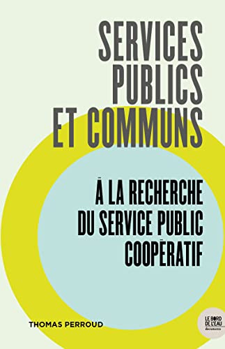 Services publics et communs : à la recherche du service public coopératif