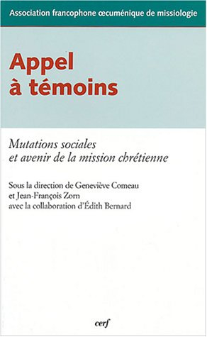 Appel à témoins : mutations sociales et avenir de la mission chrétienne