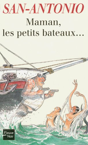 Maman, les petits bateaux...