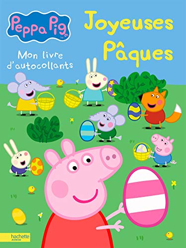 Peppa Pig : joyeuses Pâques : mon livre d'autocollants