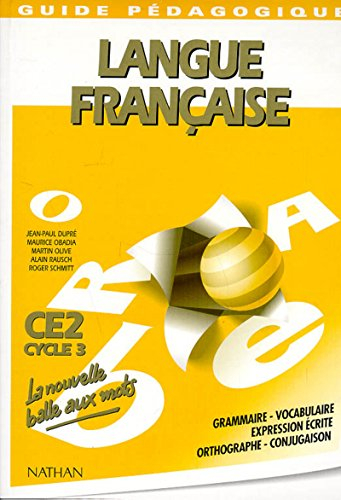 Langue française : CE2, cycle 3 : guide pédagogique