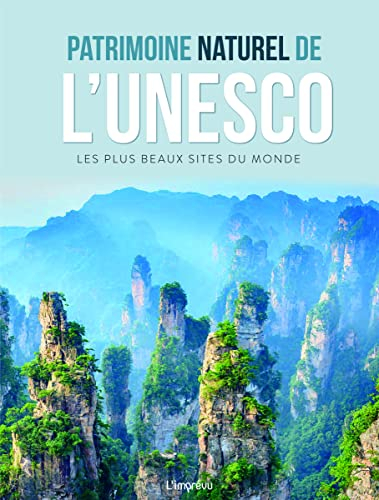 Patrimoine naturel de l'Unesco : les plus beaux sites du monde