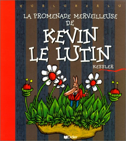 La promenade merveilleuse de Kevin le lutin