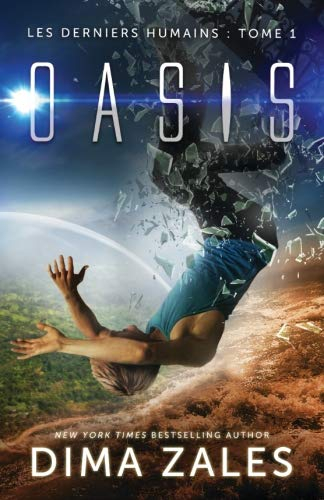 Oasis (Les Derniers Humains : Tome 1)