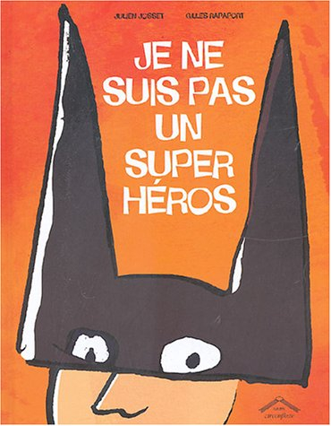 Je ne suis pas un super héros