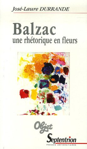 Balzac, une rhétorique en fleurs
