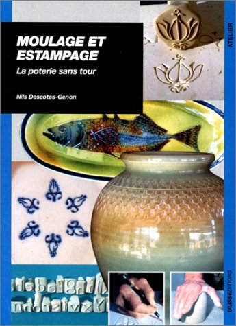 Moulage et estampage : la poterie sans tour