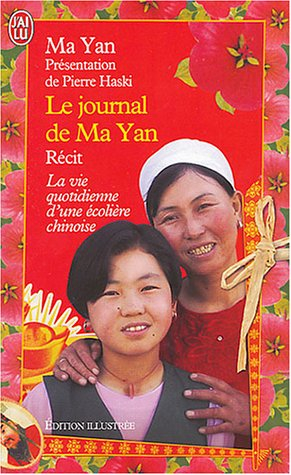 Le journal de Ma Yan : la vie quotidienne d'une écolière chinoise