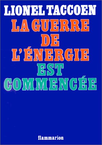 la guerre de l'énergie est commencée