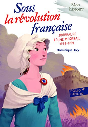 Sous la Révolution française : journal de Louise Médréac (1789-1791)