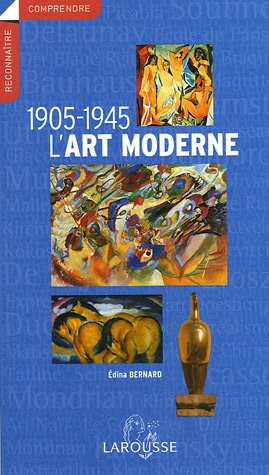 L'art moderne, 1905-1945