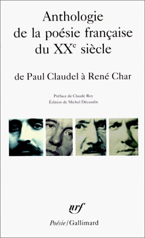 Anthologie de la poésie française du 20e siècle : de Paul Claudel à René Char - collectif