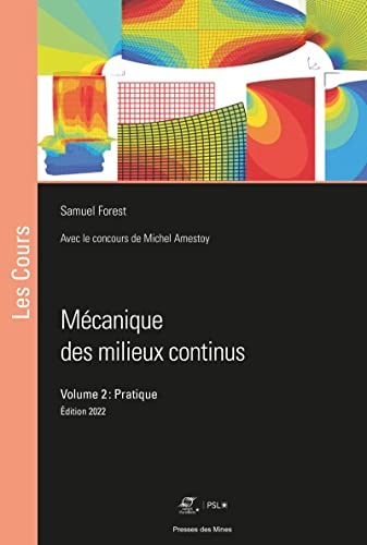 Mécanique des milieux continus. Vol. 2. Pratique