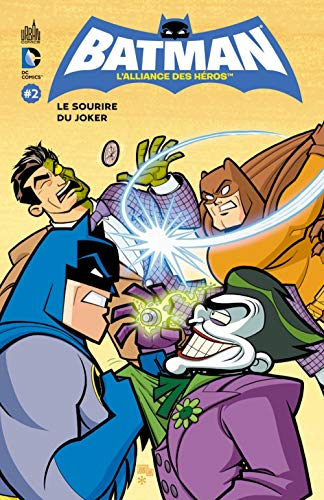 Batman, l'alliance des héros. Vol. 2. Le sourire du Joker