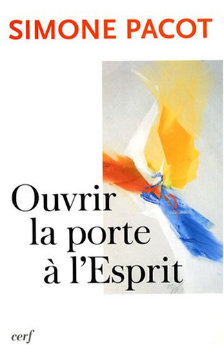 Ouvrir la porte à l'Esprit