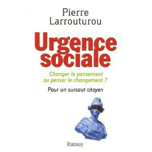 Urgence sociale : changer le pansement ou penser le changement ? : pour un sursaut citoyen