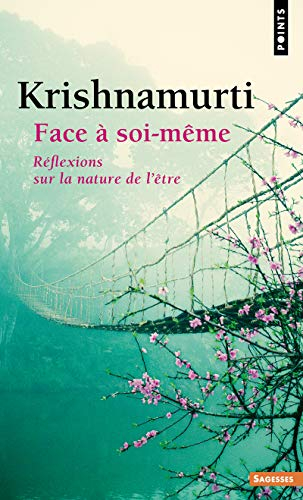 Face à soi-même : réflexions sur la nature de l'être