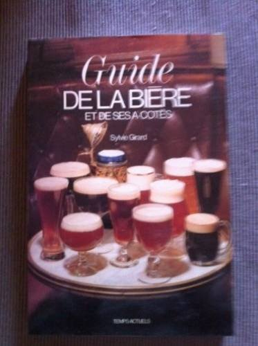 Guide de la bière et de ses à côtés