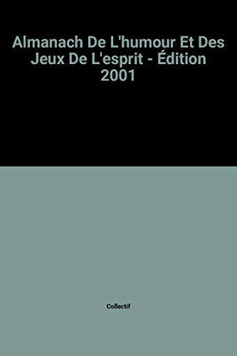 almanach de l'humour et des jeux de l'esprit - Édition 2001