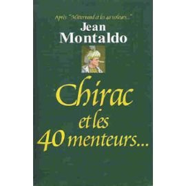 chirac et les 40 menteurs