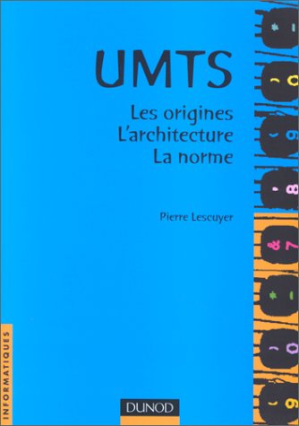 UMTS : les origines, l'architecture, la norme