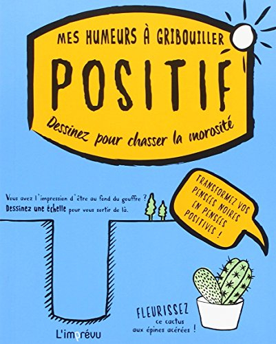 Positif : dessinez pour chasser la morosité