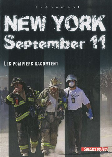 New York, September 11 : les pompiers racontent