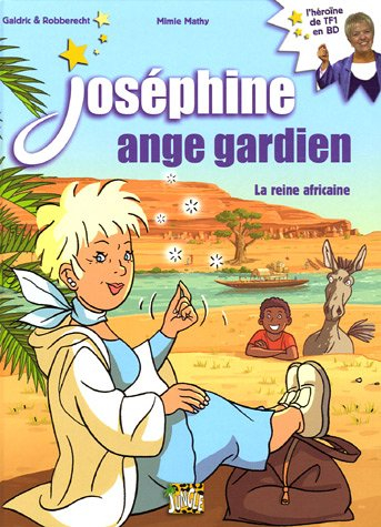 Joséphine ange gardien. Vol. 1. La reine africaine