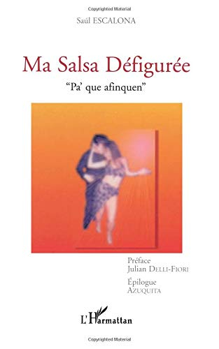 Ma salsa défigurée : pa'que afinquen