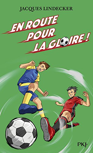 Gagne !. Vol. 1. En route pour la gloire !