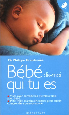 bébé, dis-moi qui tu es