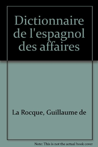 Dictionnaire de l'espagnol des affaires