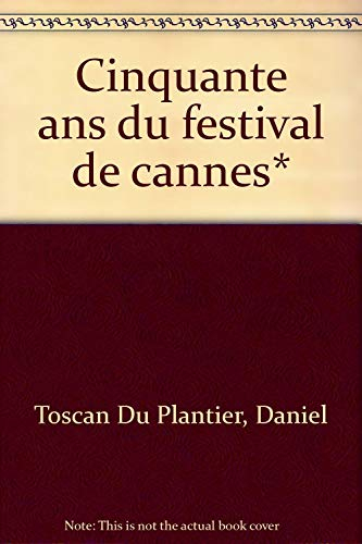 Cinquante ans du festival de Cannes