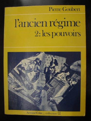 l'ancien régime, 2 : les pouvoirs.