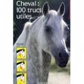 Cheval, 100 trucs utiles