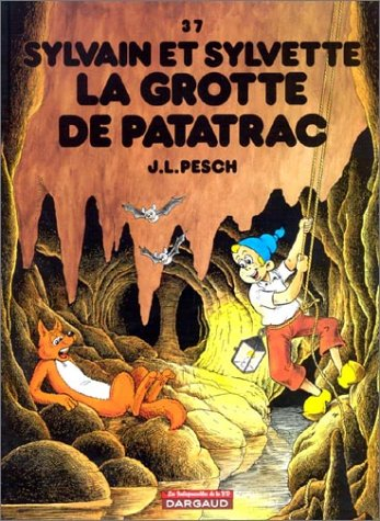 Sylvain et Sylvette. Vol. 37. La grotte de Patatrac