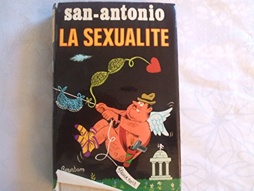 la sexualité par san-antonio - illustrations de roger sam