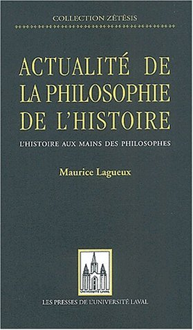 Actualité de la philosophie de l'histoire..