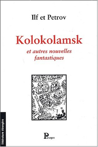 Kolokolamsk : et autres nouvelles fantastiques