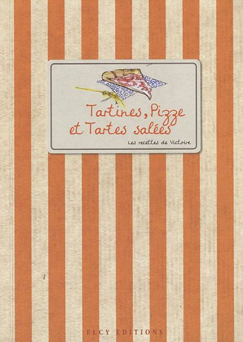 Tartines, pizze et tartes salées