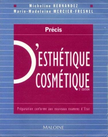 précis d'esthétique, cosmétique : préparation aux examens d'etat cap/bp/bac pro