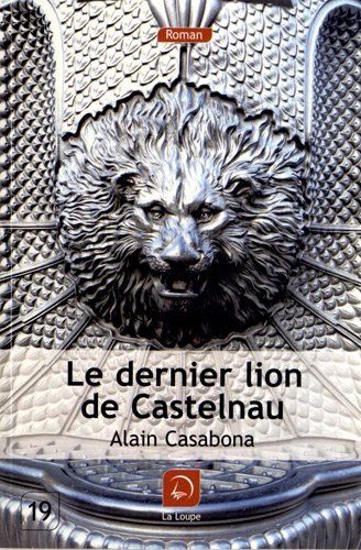 Le dernier lion de Castelnau