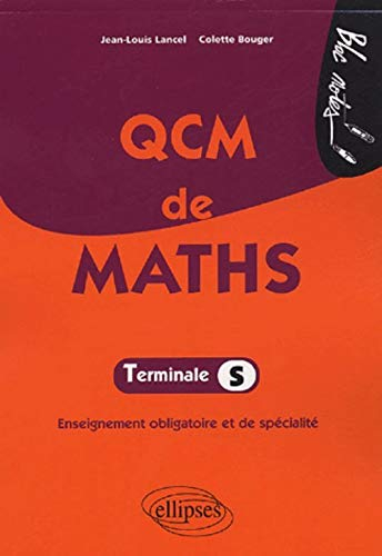 QCM de maths : Terminale S : enseignement obligatoire et de spécialité