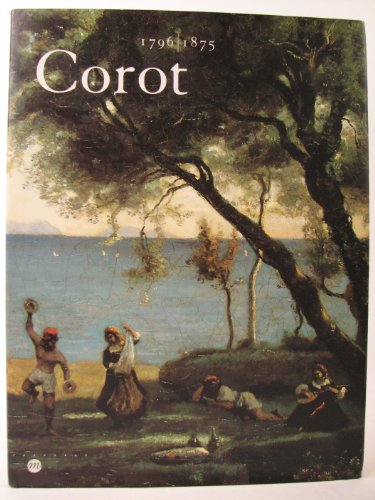 Corot : 1796-1875, exposition, Galeries nationales du Grand Palais, Paris, 27 févr.-27 mai 1996 ; Th