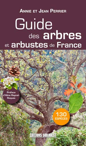 Guide des arbres et arbustes de France