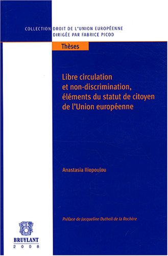 Libre circulation et non-discrimination : éléments du statut de citoyen de l'Union européenne