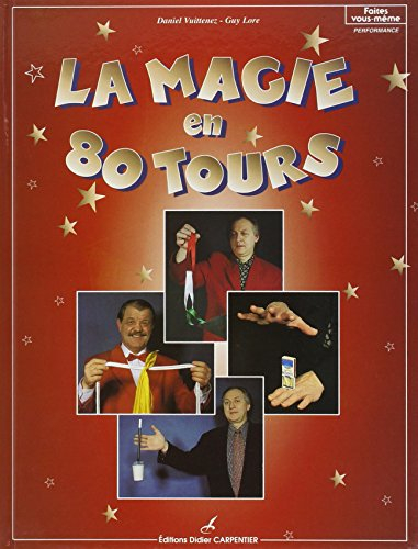 La magie en 80 tours