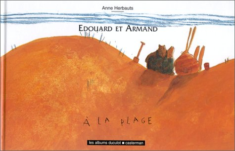 Edouard et Armand. Vol. 1. A la plage